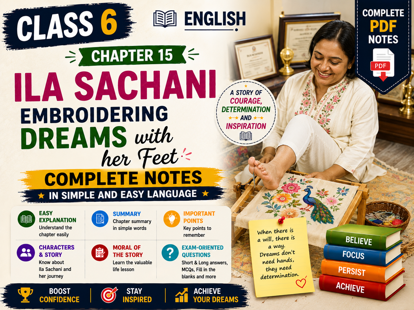 Ila Sachani Embroidering Dreams with her Feet - Class 6 Notes
